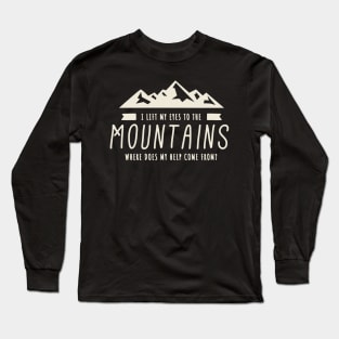 Psalm 121 Mountain Christian Bible Verse Long Sleeve T-Shirt